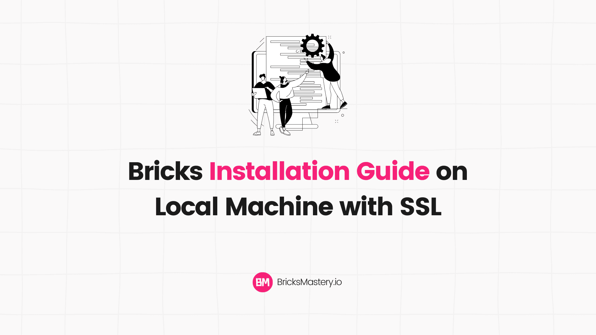 How to install Bricks Builder on Local Machine with SSL (2025)